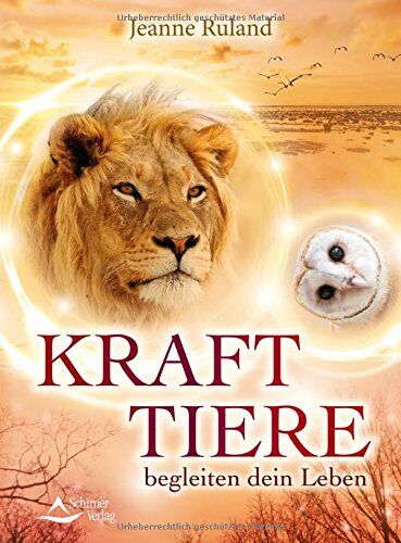 Jeanne Ruland - Krafttiere begleiten Dein Leben - Preis vom 07.10.2026 11:45:10 h