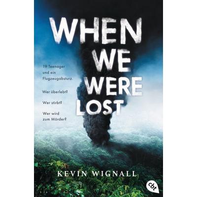 When we were lost, Taschenbuch von Kevin Wignall, Cbt, 978-3-570-31329-9