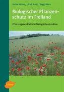 Stefan Kühne - Biologischer Pflanzenschutz im Freiland: Pflanzengesundheit im Ökologischen Landbau - Preis vom 09.10.2026 07:28:09 h