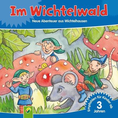 Im Wichtelwald - Josef Carl Grund, Audio, 9783815588093