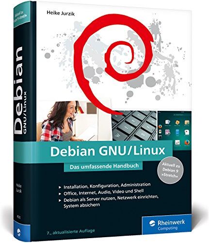 Heike Jurzik - Debian GNU/Linux: Das umfassende Handbuch. Installation, Konfiguration, Administration, Office, Internet, Audio, Video, Shellm, Netzwerk, Sicherheit u. v. m. - Preis vom 09.10.2026 07:28:09 h
