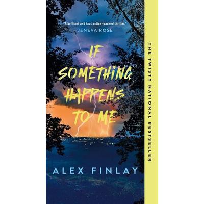 If Something Happens to Me, Taschenbuch von Alex Finlay, Macmillan US, 978-1-250-39393-7