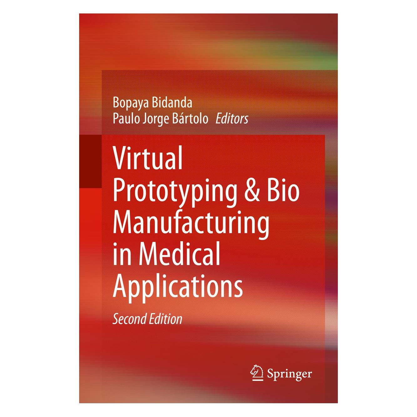 Springer Virtual Prototyping & Bio Manufacturing (Englisch, Hardcover, Bopaya Bidanda, Paulo Jorge Bártolo) (9783030358792)