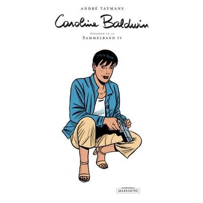 Caroline Baldwin, Gebundene Ausgabe von Taymans André, Schreiber & Leser, 978-3-96582-085-2