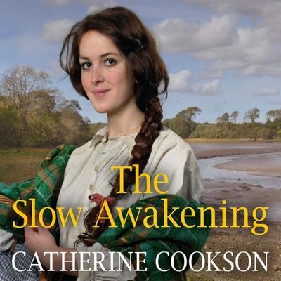 The Slow Awakening - Catherine Cookson, Audio, 9781399131070