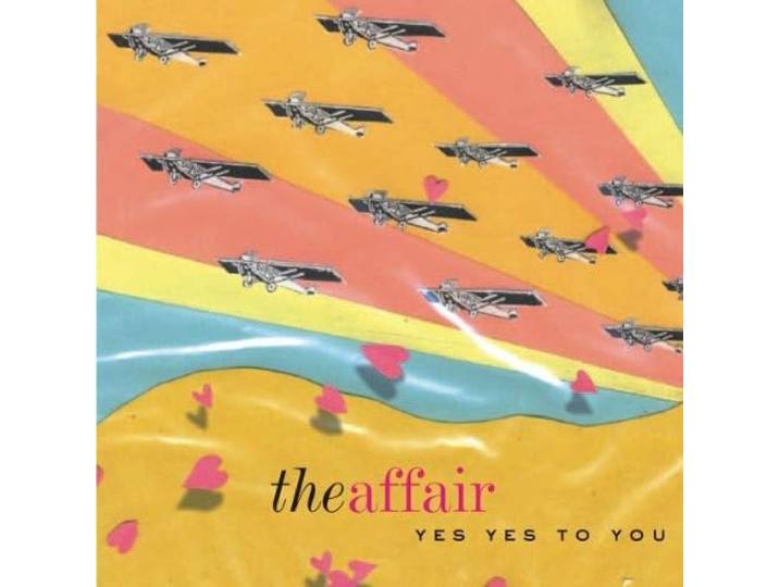 The Affair - Yes Yes To You