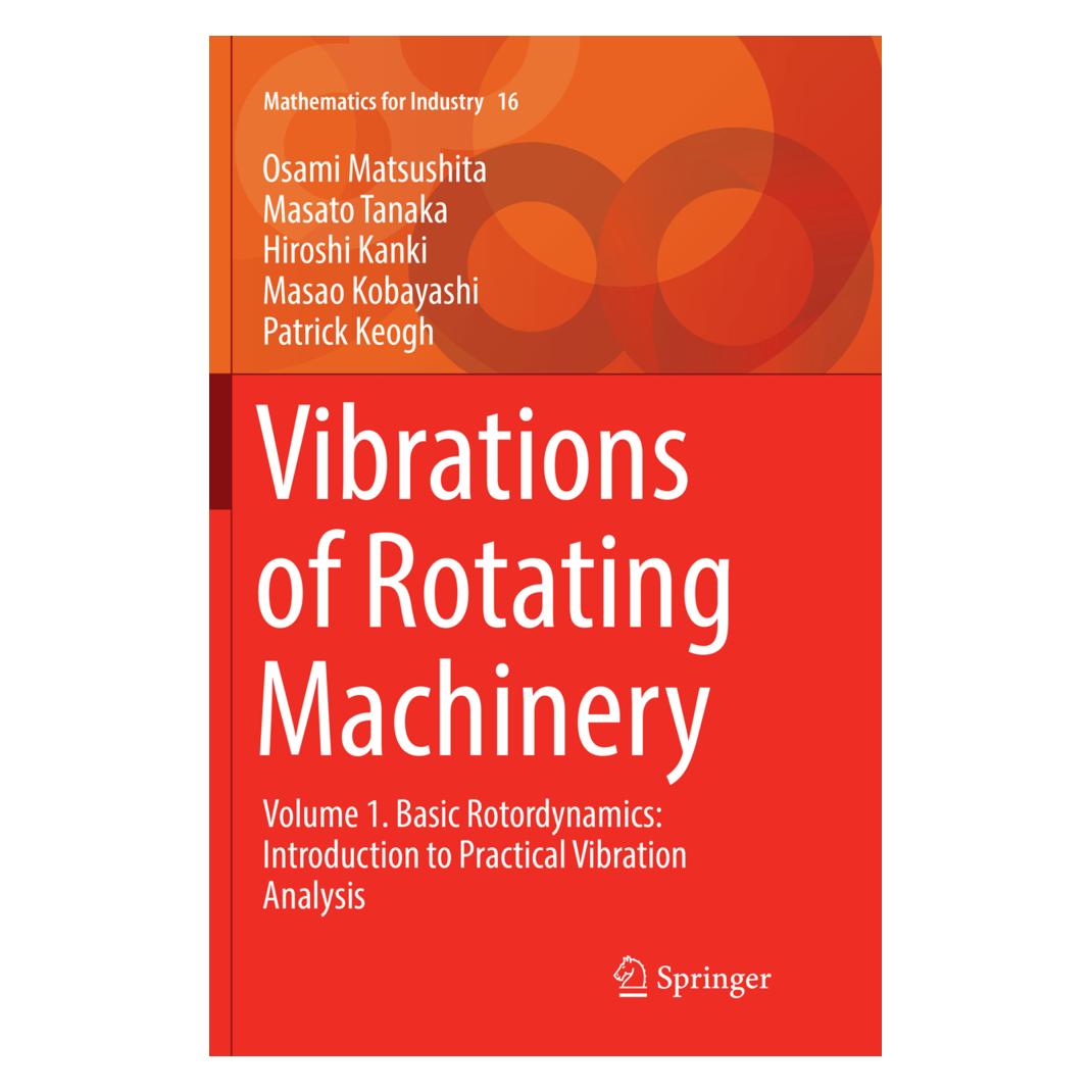 Springer Vibrations of Rotating Machinery (Englisch, Softcover, Hiroshi Kanki, Masao Kobayashi, Masato Tanaka, Osami Matsushita, Patrick Keogh) (56051310)