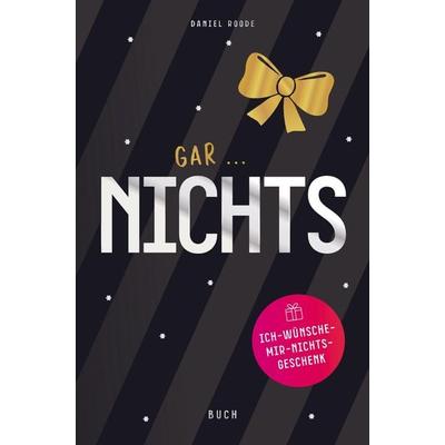 Gar nichts Buch, Taschenbuch von Daniel Roode, Bookmundo, 978-94-037-4946-4