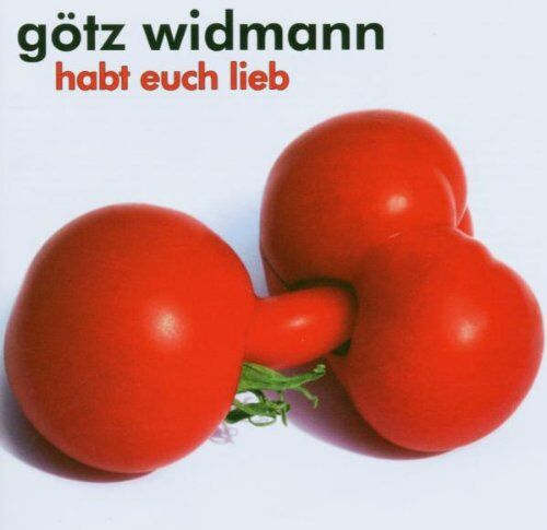 Götz Widmann - Habt Euch Lieb - Preis vom 09.10.2026 07:28:09 h