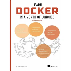 Learn Docker in a Month of Lunches, Second Edition, Fachbücher von Elton Stoneman
