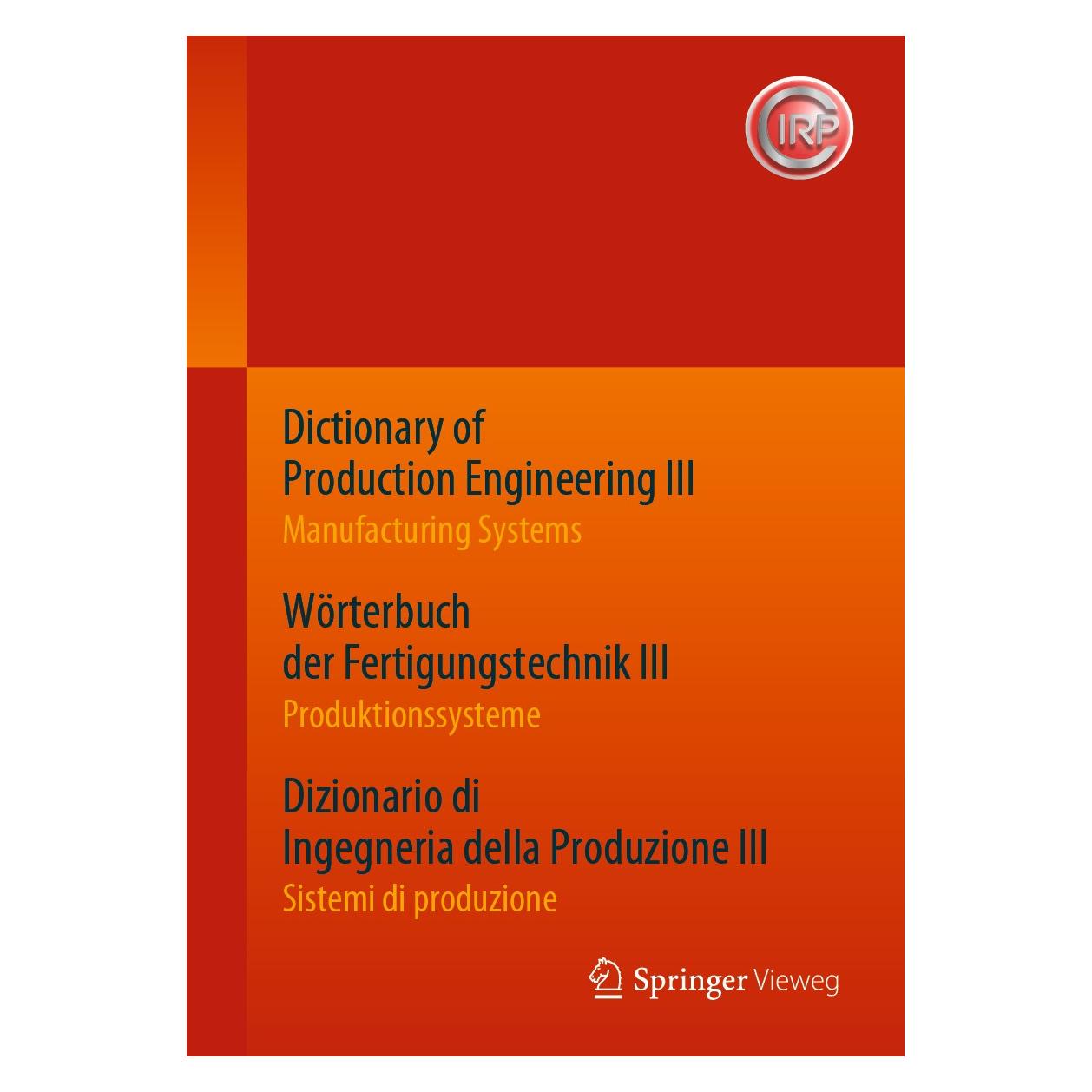 Springer Dictionary of Production Engineering II (Deutsch, Hardcover, CIRP) (9783662533338)