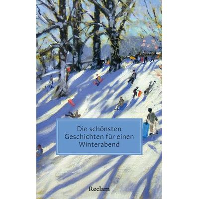Die schönsten Geschichten für einen Winterabend, Taschenbuch von , Reclam, Philipp