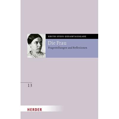 Die Frau, Gebundene Ausgabe von Edith Stein, Herder, 978-3-451-02633-1