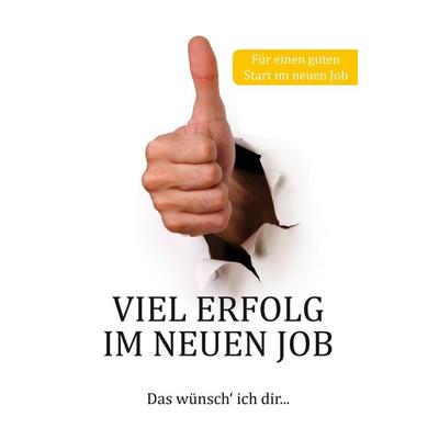 Viel Erfolg im neuen Job, Taschenbuch von Thomas Schmidt, BoD – Books on Demand, 978-3-8423-5904-8