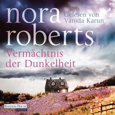 Vermächtnis der Dunkelheit - Nora Roberts, Audio, 9783837157246