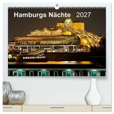 Hamburgs Nächte (hochwertiger Premium Wandkalender 2027 DIN A2 quer), Kunstdruck in Hochglanz