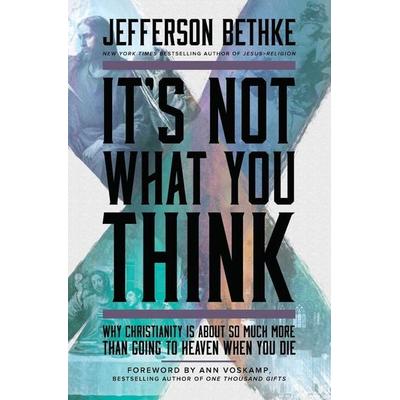It's Not What You Think, Taschenbuch von Jefferson Bethke, KNV Besorgung, 978-1-4002-0541-7