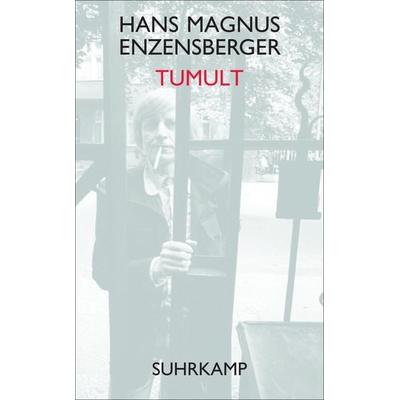 Tumult, Taschenbuch von Hans Magnus Enzensberger, Suhrkamp, 978-3-518-46636-0