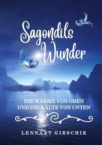 Lennart Girschik - Sagondils Wunder: Die Wärme von oben und die Kälte von unten - Preis vom 30.09.2026 22:30:23 h