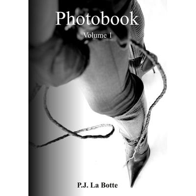 Photobook Volume 1, Taschenbuch von P.J. La Botte, BoD – Books on Demand, 978-3-7519-2349-1