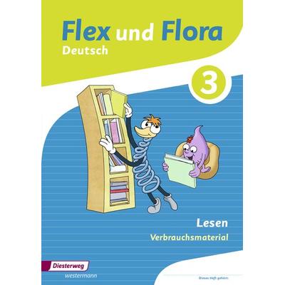 Flex und Flora - Ausgabe 2013, Geheftet von Bettina Sievert,Heike Baligand,Kerstin Werder,Katharina Jorga,Angelika Föhl, Verlag Moritz Diesterweg in