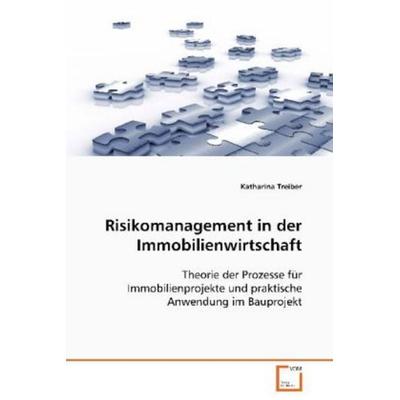 Treiber Katharina: Risikomanagement in der Immobilienwirtsch, Taschenbuch von Katharina Treiber, VDM, 978-3-639-01277-4