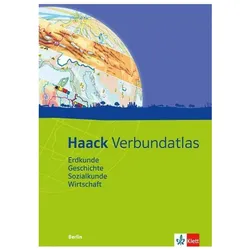 Haack Verbundatlas. Mit Arbeitsheft Kartenlesen mit Atlasführerschein. Ausgabe für Berlin, Schulbücher von Ernst Klett Verlag