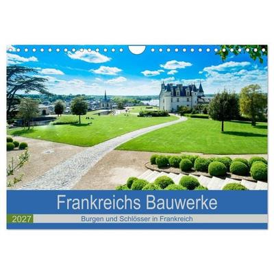 Frankeichs Bauwerke - Schlöser und Burgen in der Grand Nation (Wandkalender 2027 DIN A4 quer), CALVENDO Monatskalender