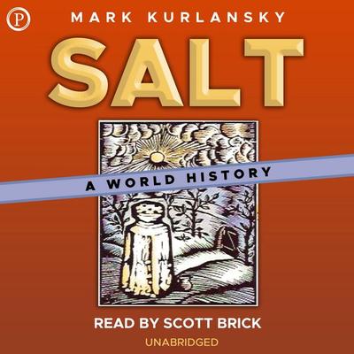 Salt - Mark Kurlansky, Audio, 9781607472490
