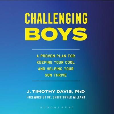 Challenging Boys - PhD J. Timothy Davis, Audio, 9798216445623