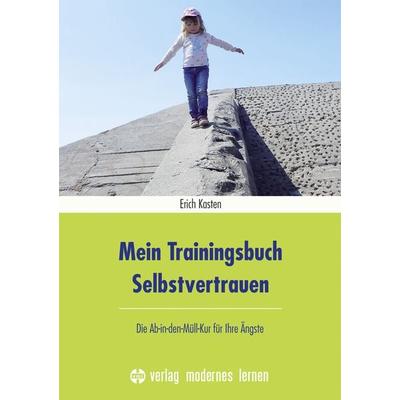 Mein Trainingsbuch Selbstvertrauen, Paperback von Erich Kasten, Modernes lernen, 978-3-8080-0793-8