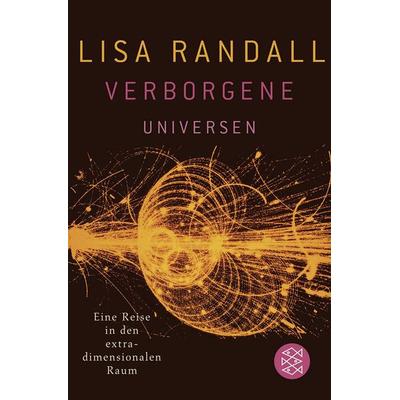 Verborgene Universen, Taschenbuch von Lisa Randall, Fischer Taschenbuch Verlag