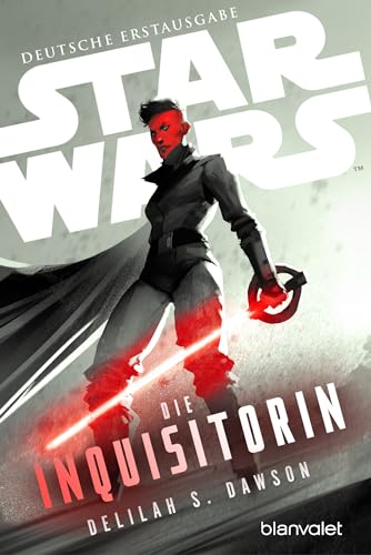 Dawson, Delilah S. - Star Wars™ Die Inquisitorin: Deutsche Erstausgabe - Preis vom 14.10.2026 23:07:16 h
