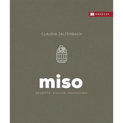 Miso, Gebundene Ausgabe von Claudia Zaltenbach, Hädecke Verlag, 978-3-7750-0772-6