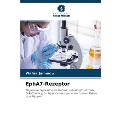 EphA7-Rezeptor, Taschenbuch von Wafaa Jammow, Verlag Unser Wissen