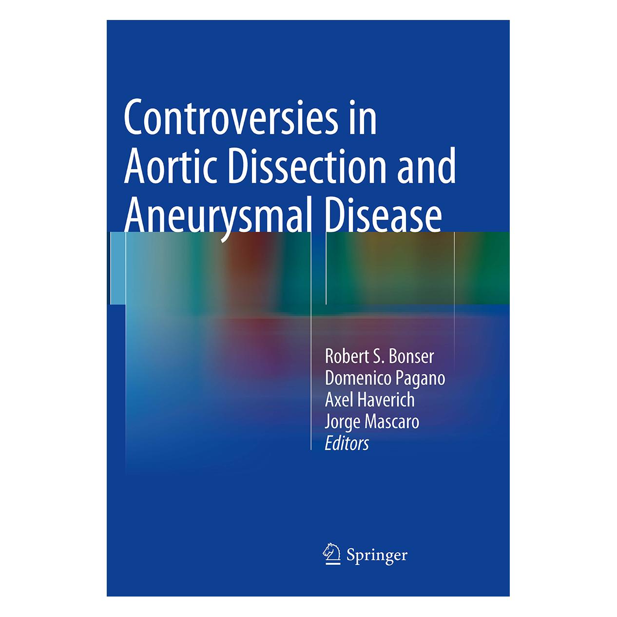 Springer Controversies in Aortic Dissection and Aneurysmal Disease (Englisch, Softcover, Axel Haverich, Domenico Pagano, Jorge Mascaro, Robert S. Bonser) (55827606)