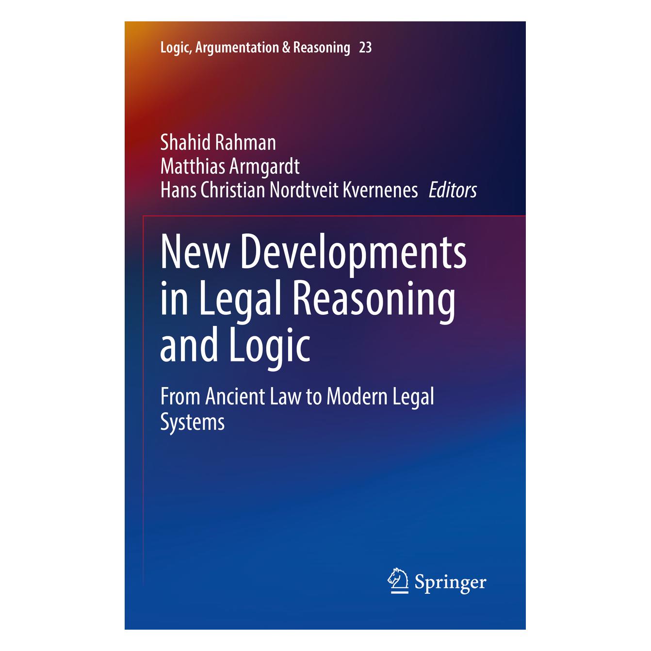 Springer New Developments in Legal Reasoning and Logic (Englisch, Softcover, Christian Nordtveit Kvernenes, Hans Christian Nordtveit Kvernenes, Matthias Armgardt, Shahid Rahman) (56909198)