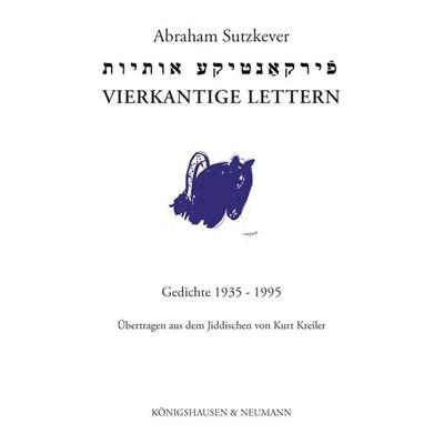 Vierkantige Lettern, Taschenbuch von Abraham Sutzkever, Königshausen u. Neumann, 978-3-8260-8383-9