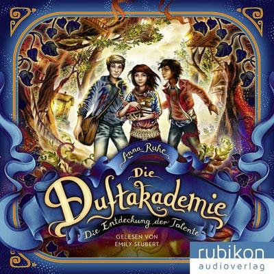 Die Duftakademie (1). Die Entdeckung der Talente - Anna Ruhe, Audio, 9783987150104