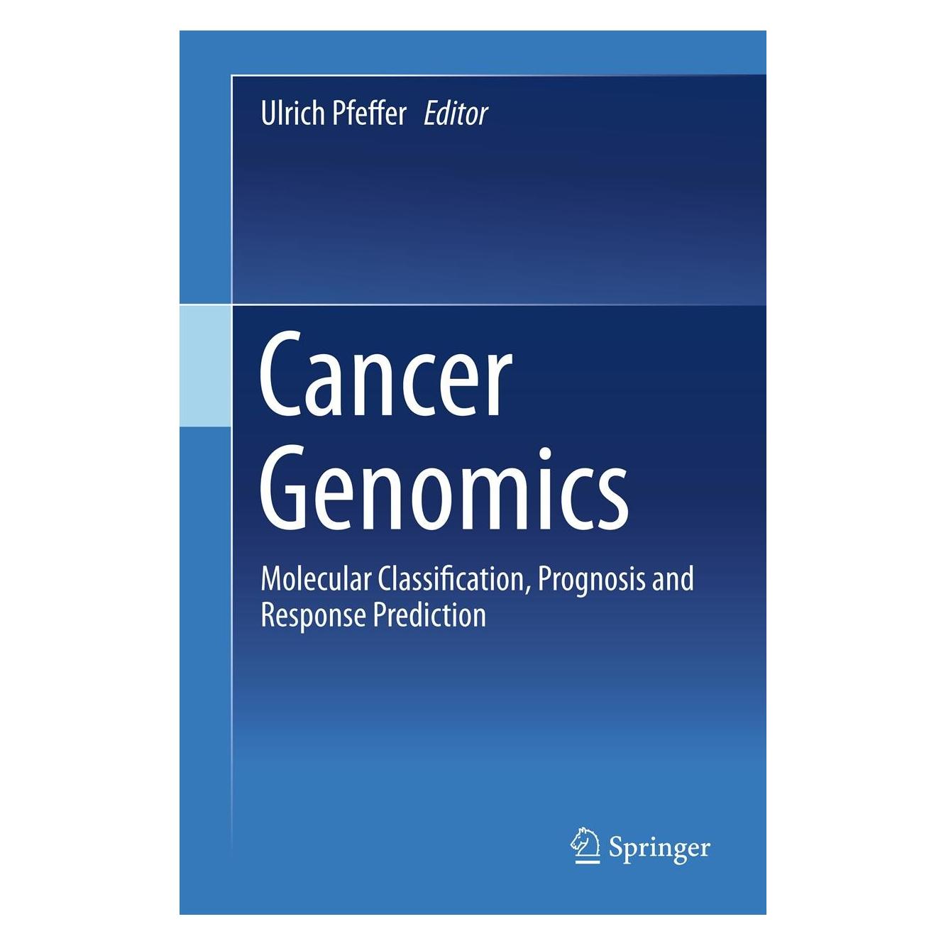 Springer Cancer Genomics (Englisch, Hardcover, Ulrich Pfeffer) (9789400758414)