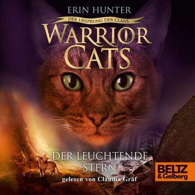 Warrior Cats - Der Ursprung der Clans. Der Leuchtende Stern - Warrior Cats,Erin Hunter, Audio, 9783407756237