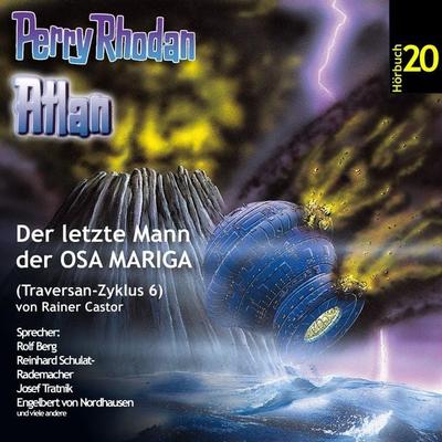 Atlan Traversan-Zyklus 06: Der letzte Mann der OSA MARIGA - Rainer Castor, Audio, 4056198021248