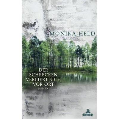 Der Schrecken verliert sich vor Ort, Gebundene Ausgabe von Monika Held, Eichborn