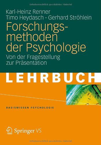 Karl-Heinz Renner - Forschungsmethoden der Psychologie: Von der Fragestellung zur Präsentation (Basiswissen Psychologie) - Preis vom 10.10.2026 11:48:34 h