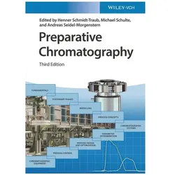 Preparative Chromatography, Fachbücher von Michael Schulte, Henner Schmidt-Traub, Andreas Seidel-Morgenstern