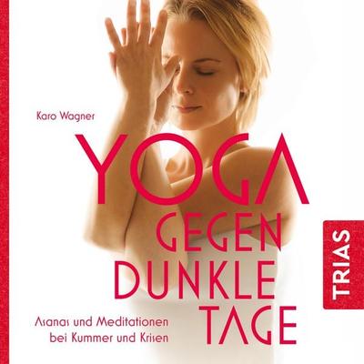Yoga gegen dunkle Tage - Karo Wagner, Audio, 9783432110486
