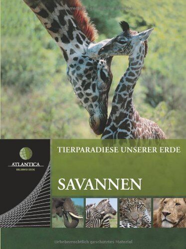 Christa Becker - Atlantica Tierparadiese unserer Erde 02. Savannen: BD 2 - Preis vom 30.09.2026 09:01:18 h