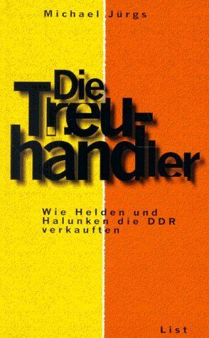 Michael Jürgs - Die Treuhändler - Preis vom 13.10.2026 19:28:25 h
