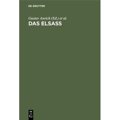 Das Elsass, Gebundene Ausgabe von , De Gruyter, 978-3-11-130489-2
