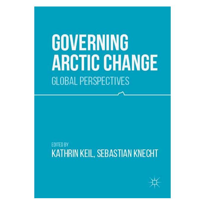 Palgrave Macmillan Uk Governing Arctic Change (Englisch, Hardcover, Kathrin Keil, Sebastian Knecht) (63332614)